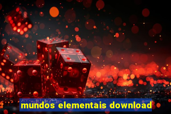 mundos elementais download